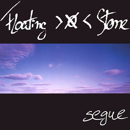 Album cover for Floating Stone: Segue (2002)